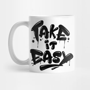 TAKE IT EASY Mug